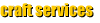 craft services